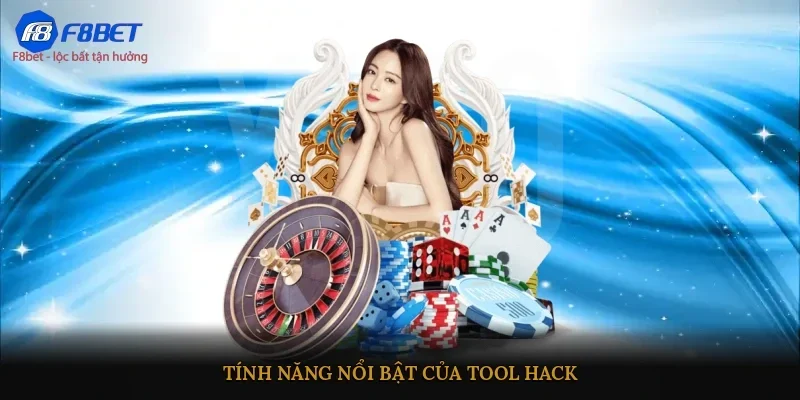 Tính năng nổi bật của tool hack